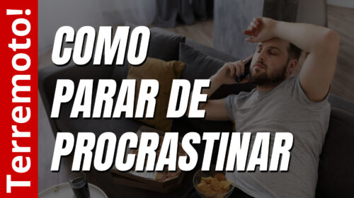 Como parar de procrastinar